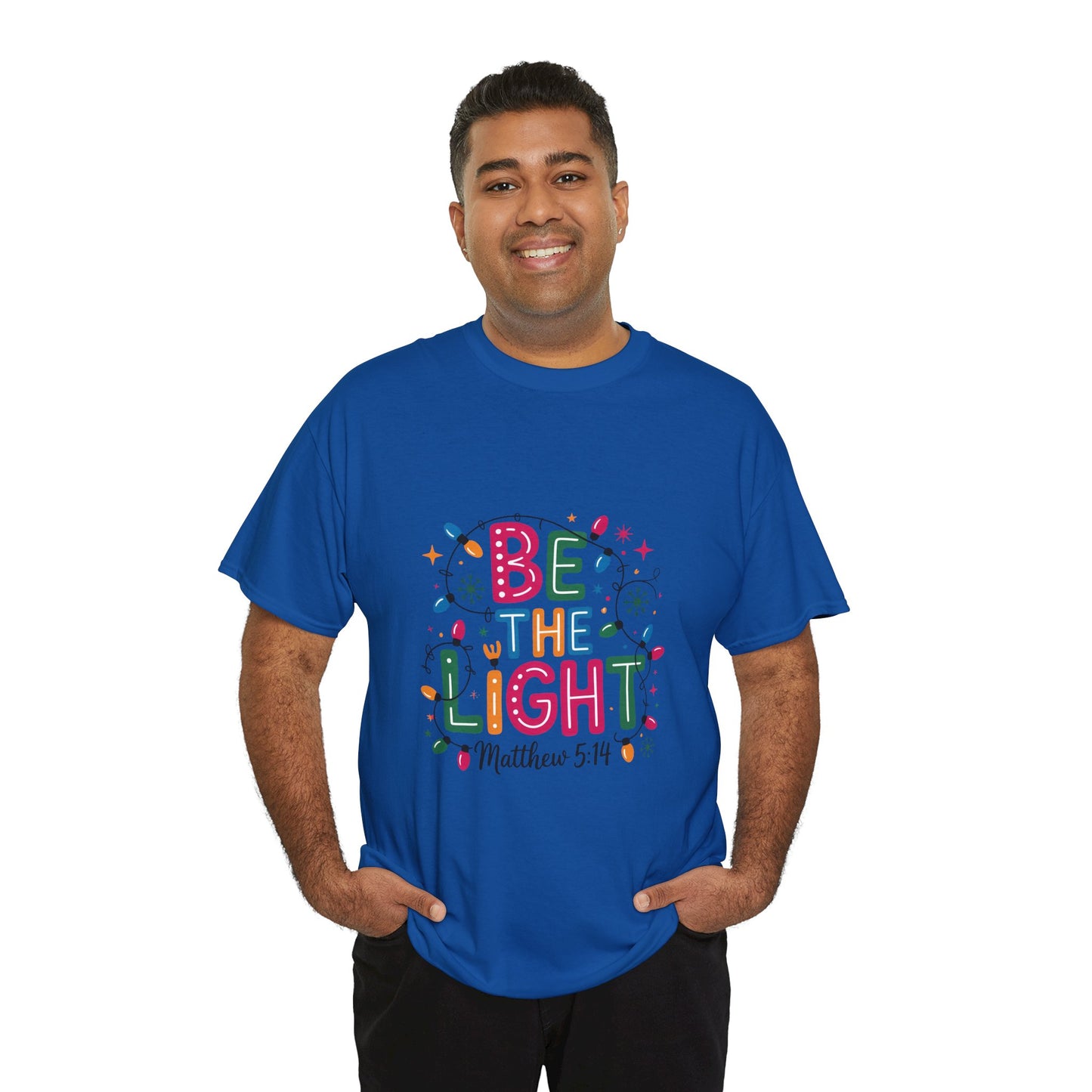 Be the Light Unisex Heavy Cotton Tee | Inspirational Shirt | Perfect for Holidays, Gift for Friends, Family, Christian Apparel